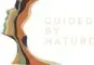 Guided by Nature